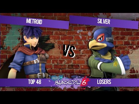 Blacklisted 6 Top 48 - metroid (Ike) vs Silver (Falco)