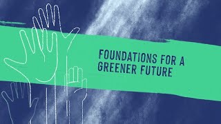 Foundations for a Green Future