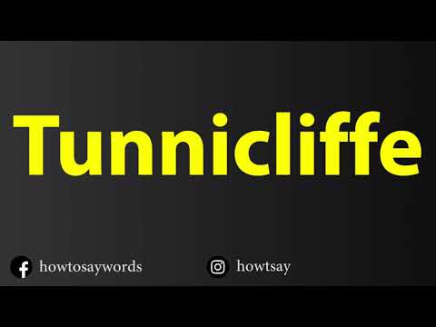How To Pronounce Tunnicliffe