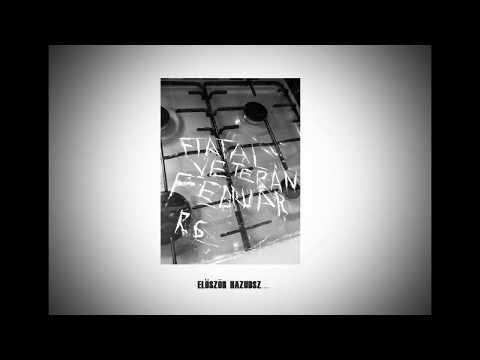 Fiatal Veteràn - Először Hazudsz... Feat Februàr , RG