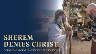 Sherem Denies Christ | Jacob 7 | Book of Mormon