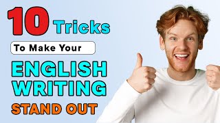 10 Tips on How to Improve English Writing Skills