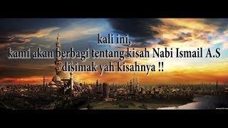 Download lagu Kisah  25 Nabi - Nabi Ismail A.S. mp3