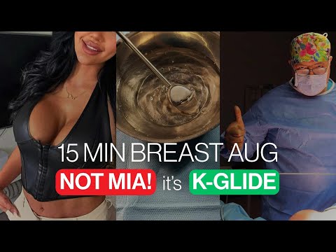15-Minute K-Glide Breast Augmentation