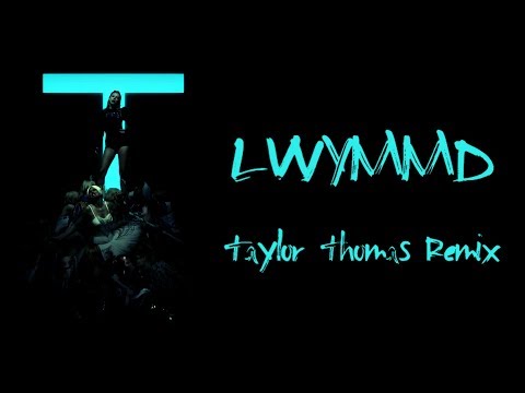 Taylor Swift - Look What You Made Me Do (Taylor Thomas Remix)