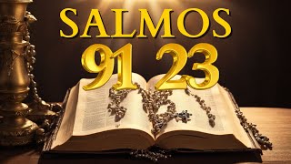 SALMO 91 Y SALMO 23 - ¡LAS DOS ORACIONES MÁS PODEROSAS DE LA BIBLIA!