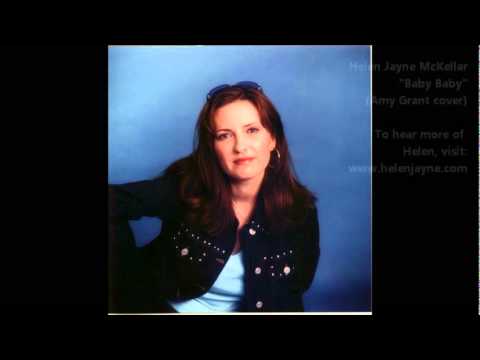 Helen Jayne McKellar - Baby Baby - Amy Grant Cover Song