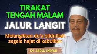 Download lagu Ngaji KH. ABDUL GHOFUR ~ Tirakat tengah malam jalur langit melangitkan do'a, segala hajat terkabul mp3