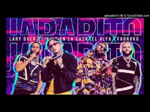 Lary Over Ft Farruko El Alfa El Jefe y Lirico En La Casa - Jarabito (Audio Oficial)