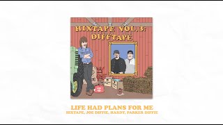 HIXTAPE &amp; Joe Diffie - Life Had Plans For Me (feat. Parker Diffie &amp; HARDY) (Lyric Video)