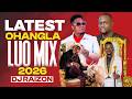 LATEST OHANGLA LUO MIX 2026 NEW SONGS 2026