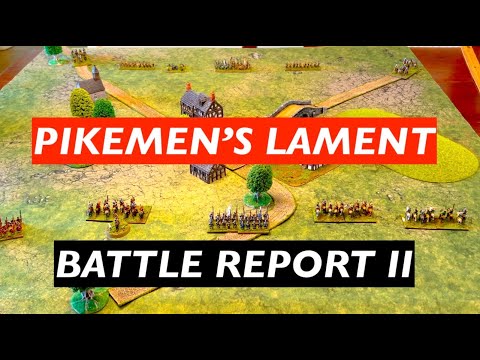 Pikeman's Lament - English Civil War Battle Report No. 2