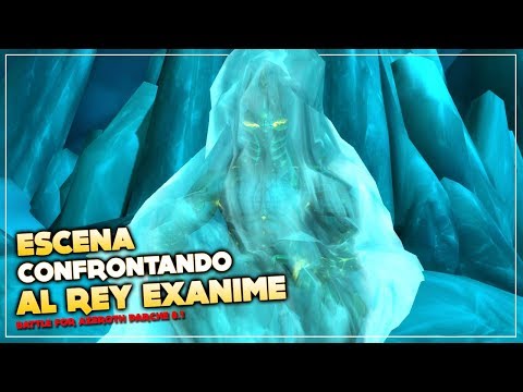 Escena Confrontando al Rey Exánime | Parche 8.1 Battle for Azeroth