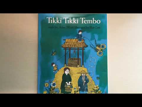 Tikki Tikki Tembo retold by Arlene Mosel