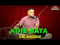 Sunil Ramsundar - Koie Bata [Live Remastered] (Flim Song)