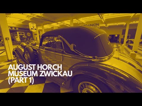 Thumbnail for August Horch Museum Zwickau – A Journey Through German Car History (Part 1) by Horch