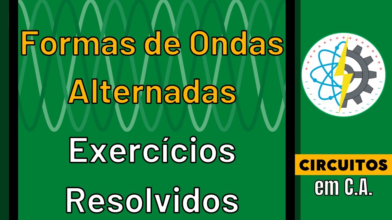Introdução à tensão e corrente alternada - Formas de onda alternada | Exercícios Resolvidos
