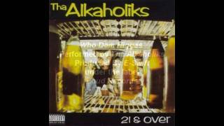 Who Dem Niggas - Tha Alkaholiks