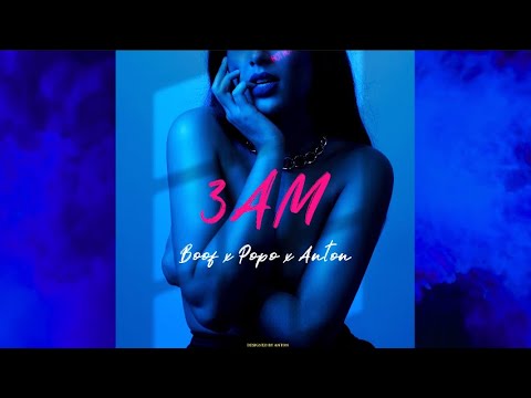 Boof - 3AM ft. VALUTi