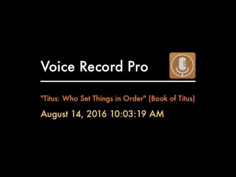 "Titus: Who Set Things in Order" (Book of Titus)