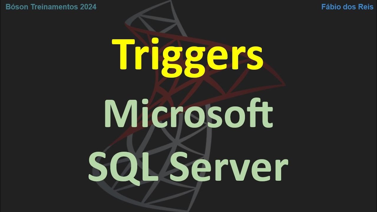 Introdução aos Triggers no SQL Server - Procedimentos Disparados Automaticamente