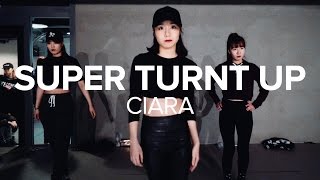 Super Turnt Up - Ciara / May J Lee Choreography