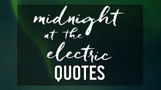 Quotes from Midnight At The Electric by Jodi Lynn Anderson