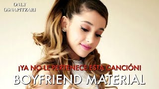 BOYFRIEND MATERIAL - Ariana Grande | Only Osnapitzari