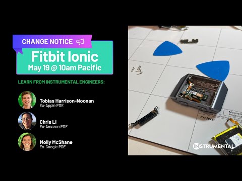 Episode #20 - Change Notice: Live teardown of the Fitbit Ionic smartwatch