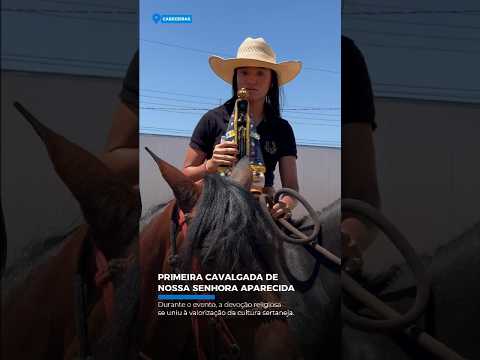 FÉ E TRADIÇÃO MARCAM A PRIMEIRA CAVALGADA DE NOSSA SENHORA APARECIDA EM CABECEIRAS