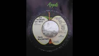 Paul McCartney - Oh Woman Oh Why (promo 45 mono mix)