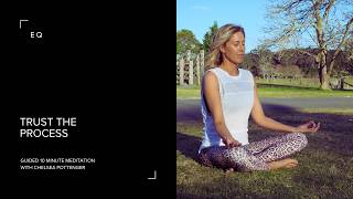 Trust The Process 10 minute guided meditation