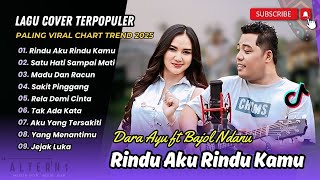 Download lagu Dara Ayu ft Bajol Ndanu - RINDU AKU RINDU KAMU | SATU HATI SAMPAI MATI | COVER LAGU TIKTOK VIRAL mp3