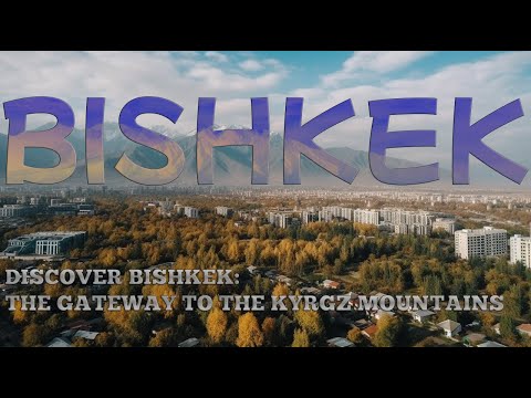 Bishkek: explorando as atrações, a cultura e a culinária da capital do Quirguistão