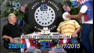 Wheel Of Freedom Show 8/17/15  Phil's wild 50th Birthday