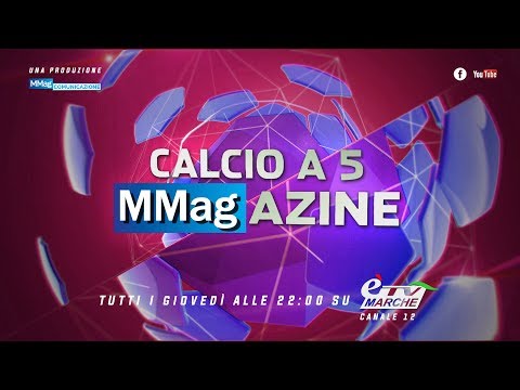 Calcio a 5 MMagazine 17^ puntata 18 04 2019 FINALI REGIONALI GIOVANILI & FEMMINILE