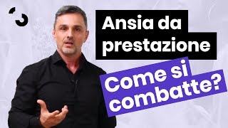 Ansia da prestazione: come combatterla | Filippo Ongaro