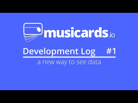 Musicards.io dev log 1: A new way to see data.