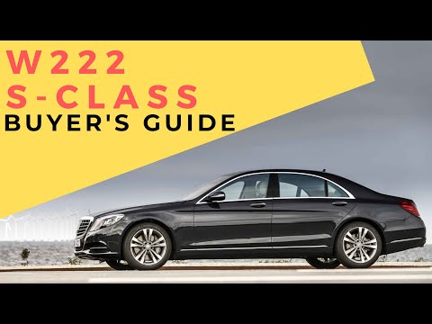 2014-2020 Mercedes S-Class W222 Buyer's Guide (Specifications, Options, Technology, Common Problems)