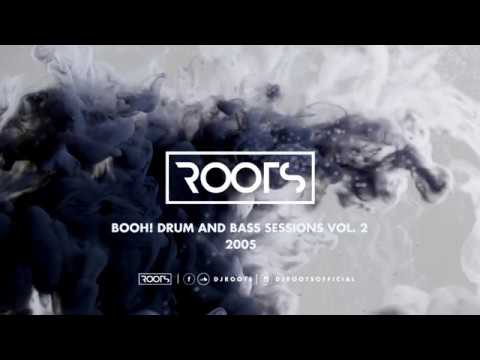 DJ Roots - Booh! Drum and Bass Sessions Vol. 2 (2005)