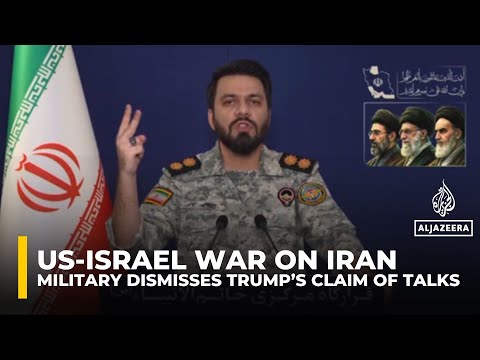 US ‘negotiating with itself’, Iran military says after Trump’s claim of talks