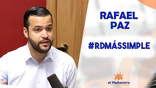Rafael Paez nos cuenta que es #RDMásSimple