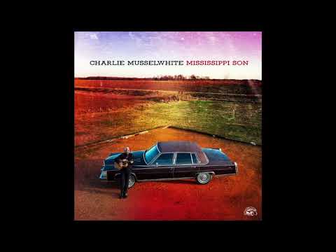 Charlie Musselwhite - Mississippi Son (Full Album) 2022