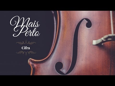 Mais Perto - Cantor Cristão
