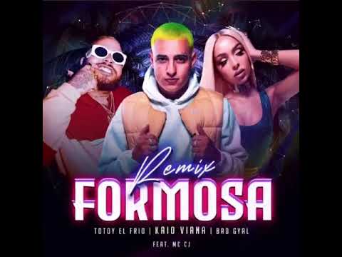 Totoy El Frío, Bad Gyal, Kiao Viana - FORMOSA REMIX adelanto final