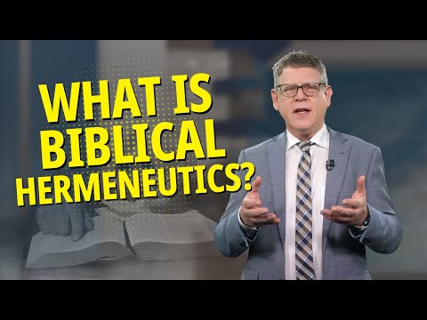 How to Interpret the Bible and Why It Matters? [Bible Hermeneutics]
