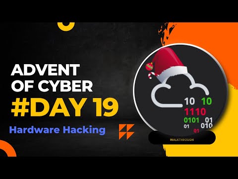 Day 19 Hacking Hardware // TryHackMe Advent Of Cyber (AoC) 2022
