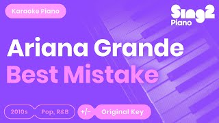 Best Mistake (Piano Karaoke demo) Ariana Grande