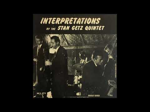 Interpretations By The Stan Getz Quintet