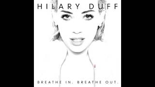 Hilary Duff -Night Like This (feat. Kendall Schmidt)